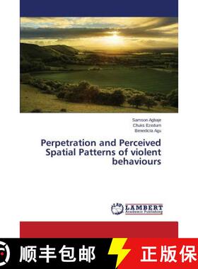 预订 Perpetration and Perceived Spatial Patterns of violent behaviours [9783659689628]