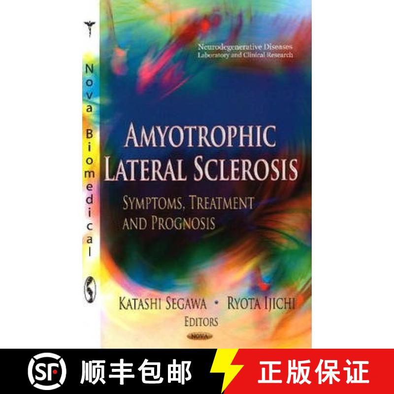 【3-4周达】Amyotrophic Lateral Sclerosis: Symptoms, Treatment and Prognosis [9781622576791]