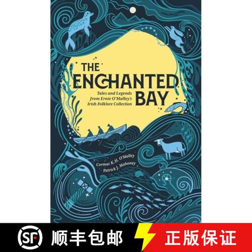 【3-4周达】精装 The Enchanted Bay: Tales and Legends from Ernie O'Malley's Irish Folklore Collection [9781785375286]