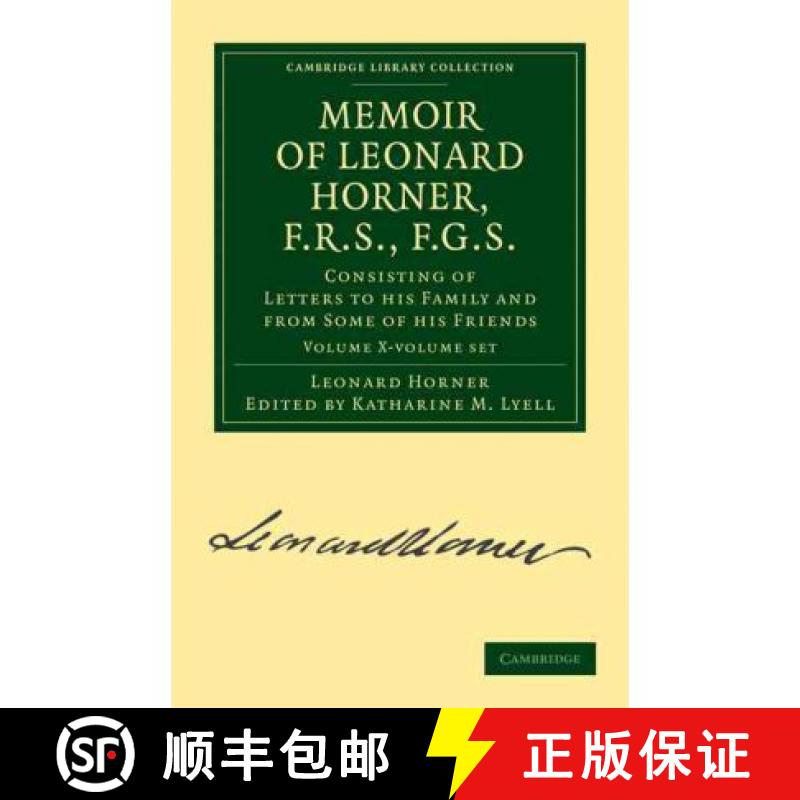 【3-4周达】Memoir of Leonard Horner, F.R.S., F.G.S. 2 Volume Paperback Set: Consisting of Letters to ... [9781108072861]