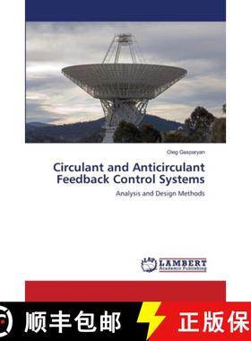 预订 Circulant and Anticirculant Feedback Control Systems [9783659201318]
