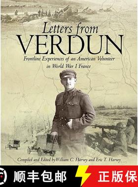 【3-4周达】Letters from Verdun: Frontline Experiences of an American Volunteer in World War I France [9781932033946]