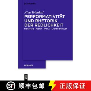 Kleist Performativitat Redlichkeit 预订 Kafka 9783110676242 Rhetorik Schuler Und Der Lasker Nietzsche