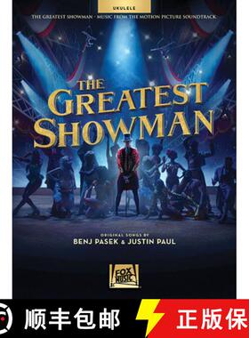 【3-4周达】The Greatest Showman: Music from the Motion Picture Soundtrack for Ukulele [9781540013866]