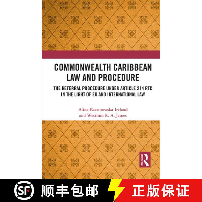 【3-4周达】Commonwealth Caribbean Law and Procedure: The Referral Procedure Under Article 214 Rtc in ... [9781032240725]