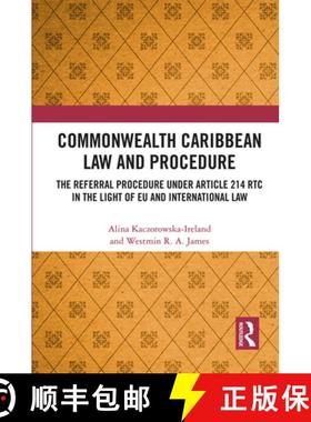 【3-4周达】Commonwealth Caribbean Law and Procedure: The Referral Procedure Under Article 214 Rtc in ... [9781032240725]