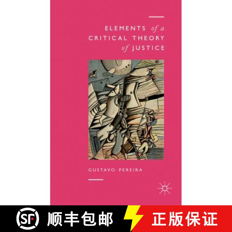 【3-4周达】Elements of a Critical Theory of Justice [9781137263377]