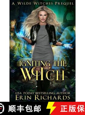 预订 Igniting the Witch: Wilde Witches - Prequel [9781943800223]
