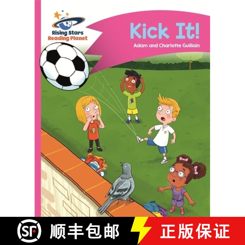 【3-4周达】Reading Planet - Kick It! - Pink B: Comet Street Kids [9781471878190]