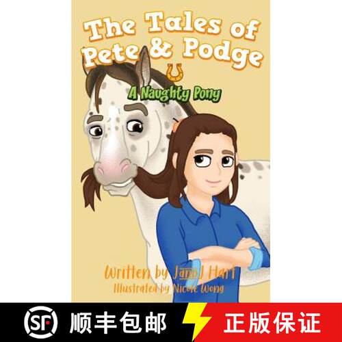 【3-4周达】A Naughty Pony: The Tales of Pete & Podge [9780473461997]