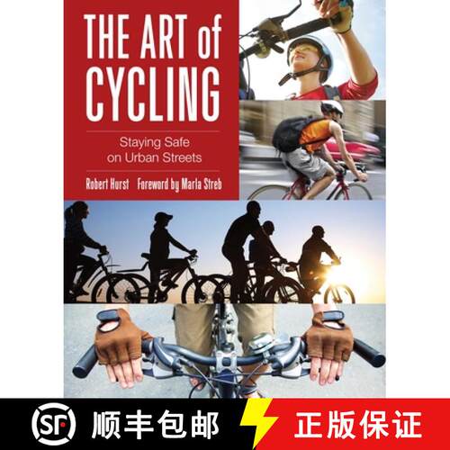 【3-4周达】Art of Cycling: Staying Safe On Urban Streets, Second Edition (2nd Edition) [9780762790050]