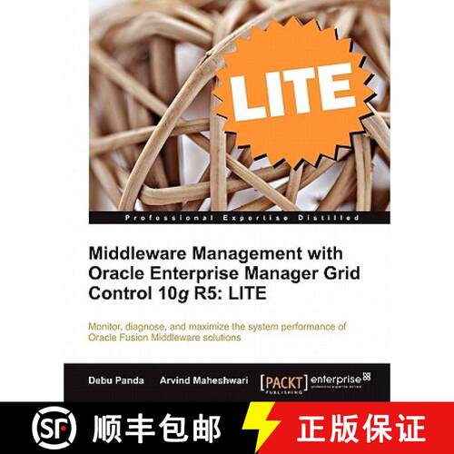 【3-4周达】Middleware Management with Oracle Enterprise Manager Grid Control 10g R5 Lite Edition [9781849683708]