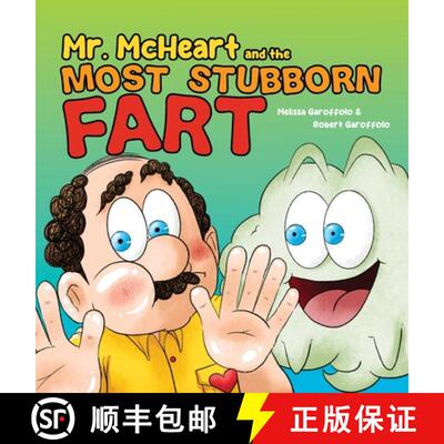 【3-4周达】精装 Mr McHeart and the Most Stubborn Fart: A hilarious children's book about the adventur... [9780975623619]