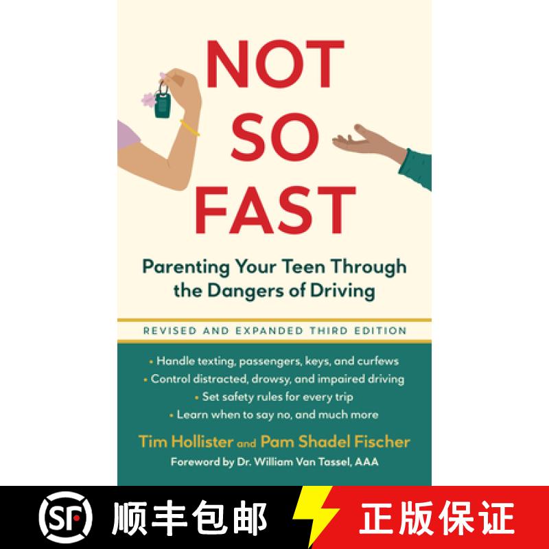 【3-4周达】Not So Fast: Parenting Your Teen Through the Dangers of Driving [9780897336659]