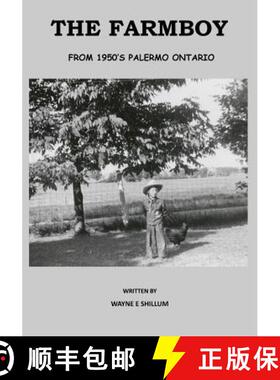 【3-4周达】The Farmboy: From 1950's Palermo Ontario [9781987978063]