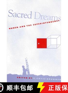 【3-4周达】Sacred Dreams : Women and the Superintendency [9780791441602]