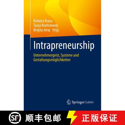 【3-4周达】Intrapreneurship : Unternehmergeist, Systeme und Gestaltungsmöglichkeiten (1. Aufl. 2022)... [9783662641019]