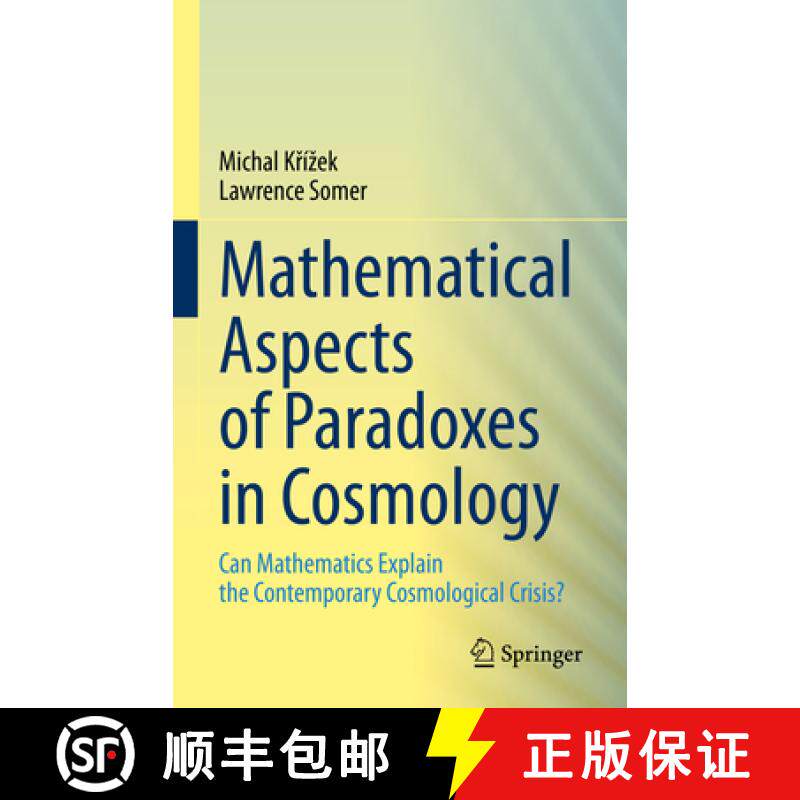 【3-4周达】Mathematical Aspects of Paradoxes in Cosmology: Can Mathematics Explain the Contemporary C... [9783031317675]