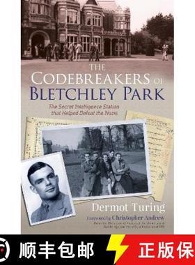 【3-4周达】Codebreakers of Bletchley Park: The Secret Intelligence Station that Helped Defeat the Nazis [9781789506211]