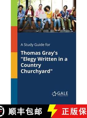 【3-4周达】A Study Guide for Thomas Gray's Elegy Written in a Country Churchyard [9781375379397]