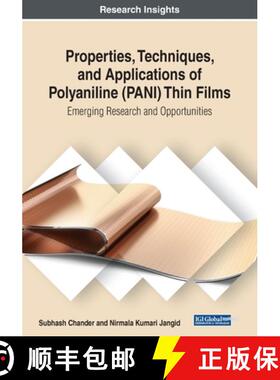 【3-4周达】Properties, Techniques, and Applications of Polyaniline (PANI) Thin Films: Emerging Resear... [9781522598978]
