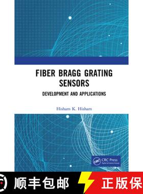 【3-4周达】Fiber Bragg Grating Sensors: Development and Applications [9781032654010]