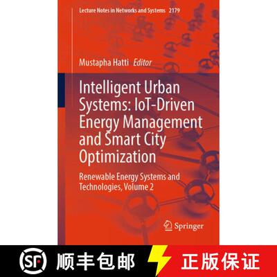 【3-4周达】Intelligent Urban Systems: IoT-Driven Energy Management and Smart City Optimization: Renew... [9783032338501]