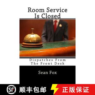 【3-4周达】Room Service Is Closed: Dispatches From The Front Desk [9780692255445]