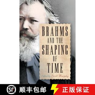 Brahms and Time 9781580465977 4周达 Shaping the
