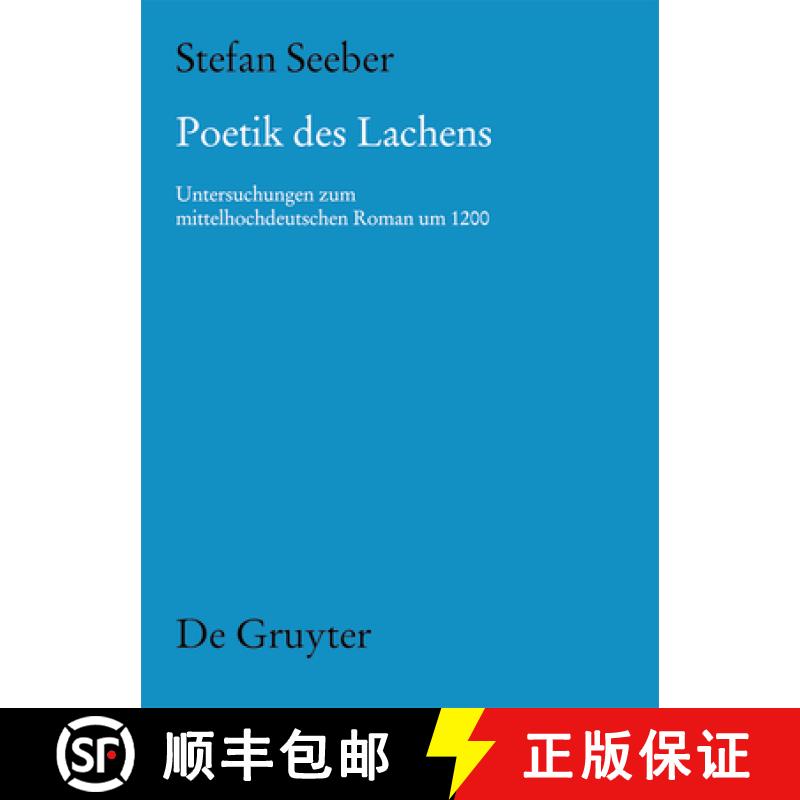 预订 Poetik Des Lachens: Untersuchungen Zum Mittelhochdeutschen Roman Um 1200 [9783110235029]