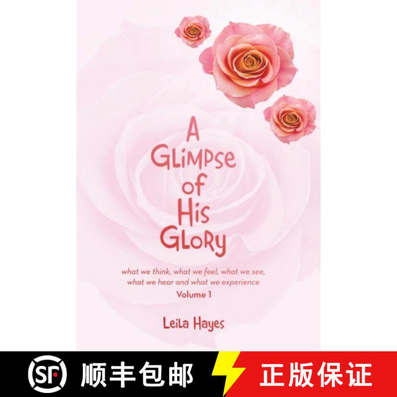 【3-4周达】A Glimpse of His Glory: what we think, what we feel, what we see, what we hear and what we... [9798385016457]