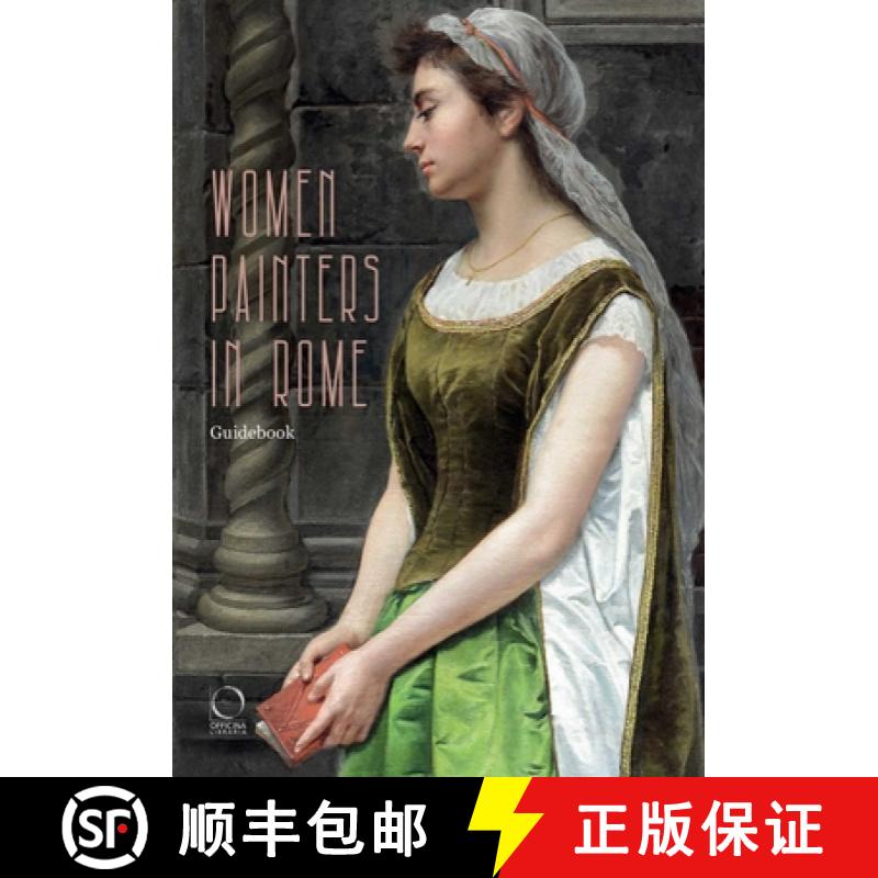 【3-4周达】Women Painters in Rome : Guidebook [9788833673172]