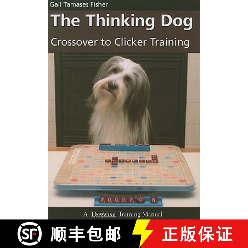 【3-4周达】The Thinking Dog: Crossover to Clicker Training [9781929242627]