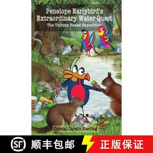 Penelope 9780945505013 Expedition Quest 4周达 The Earlybird Beaks Extraordinary Thirsty Water