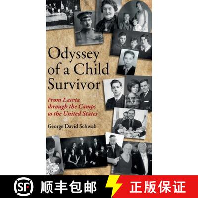 【3-4周达】Odyssey of a Child Survivor: From Latvia Through the Camps to the United States [9780578756103]