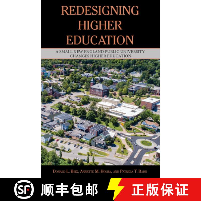 预订 Redesigning Higher Education : A Small New England Public University Changes Higher Education [9781433155451]