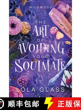 【3-4周达】The Art of Avoiding Your Soulmate [9798869289957]