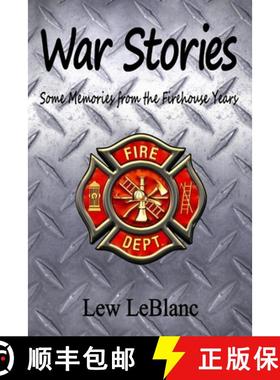 【3-4周达】War Stories: Some Memories from the Firehouse Years [9780692289693]