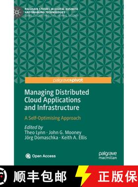 【3-4周达】Managing Distributed Cloud Applications and Infrastructure : A Self-Optimising Approach [9783030398620]