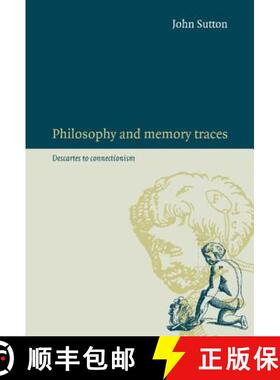 【3-4周达】Philosophy and Memory Traces: Descartes to Connectionism [9780521591942]