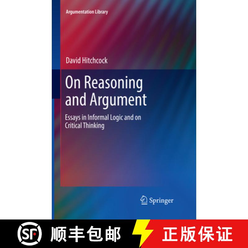 【3-4周达】On Reasoning and Argument : Essays in Informal Logic and on Critical Thinking [9783319851846]