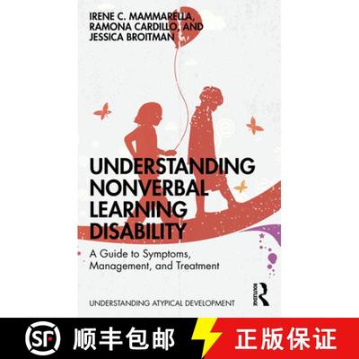 【3-4周达】Understanding Nonverbal Learning Disability: A Guide to Symptoms, Management and Treatment [9780367025618]