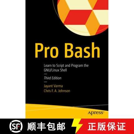 预订 Pro Bash : Learn to Script and Program the GNU/Linux Shell [9781484295878]
