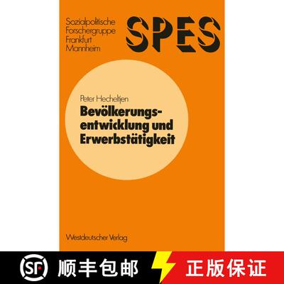 【3-4周达】Bevölkerungsentwicklung und Erwerbstätigkeit : Ein Beitrag zur Simulation sozioökonomis... [9783531112299]