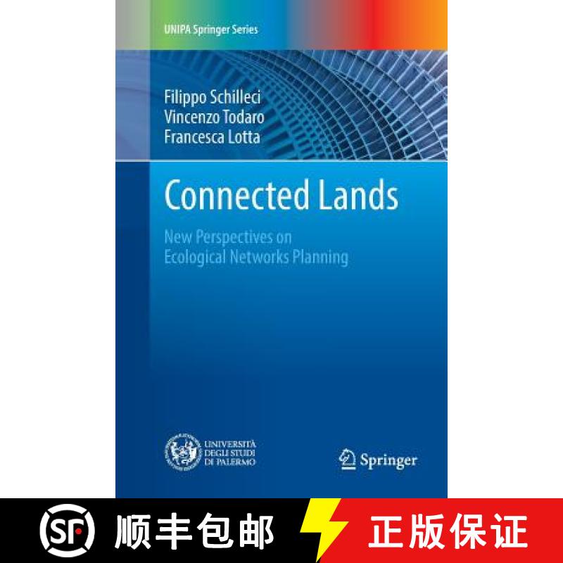 【3-4周达】Connected Lands : New Perspectives on Ecological Networks Planning [9783319856025]