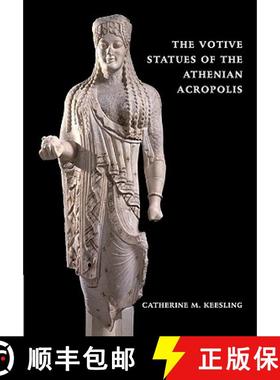 【3-4周达】The Votive Statues of the Athenian Acropolis [9780521071260]