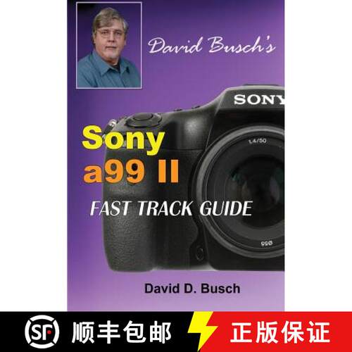 【3-4周达】DAVID BUSCH'S Sony Alpha a99 II FAST TRACK GUIDE [9781946488046]