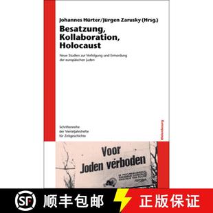 Kollaboration Studien Besatzung Der 9783486587289 Ermordung Holocaust 4周达 Verfolgung Zur Neue Europai... Und