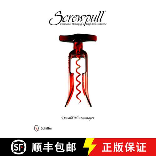 【3-4周达】精装 Screwpull: Creation & History of a High-Tech Corkscrew [9780764344213]