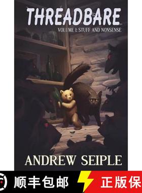 预订 Threadbare Volume One: Stuff and Nonsense [9780692047583]